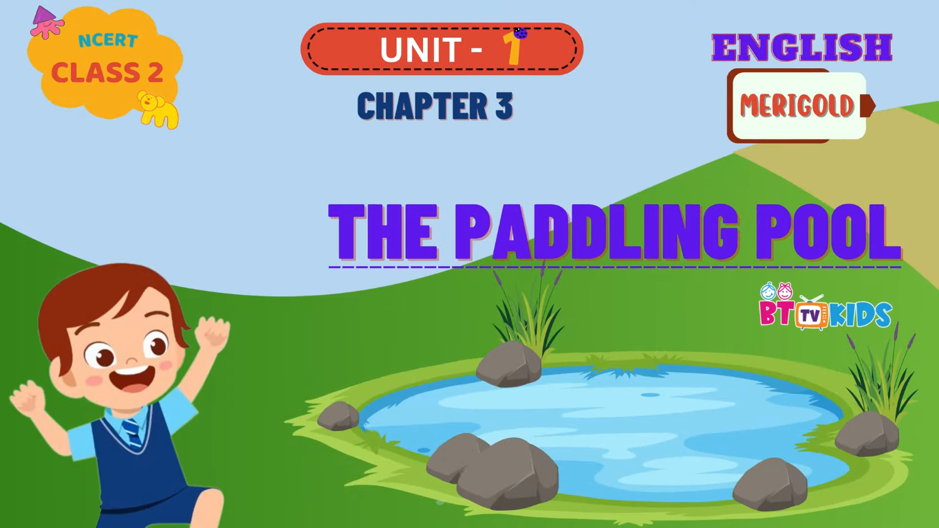 The paddling pool | Merigold unit 1 | Chapter 3 | Ncert english class 2 | BTTV KIDS