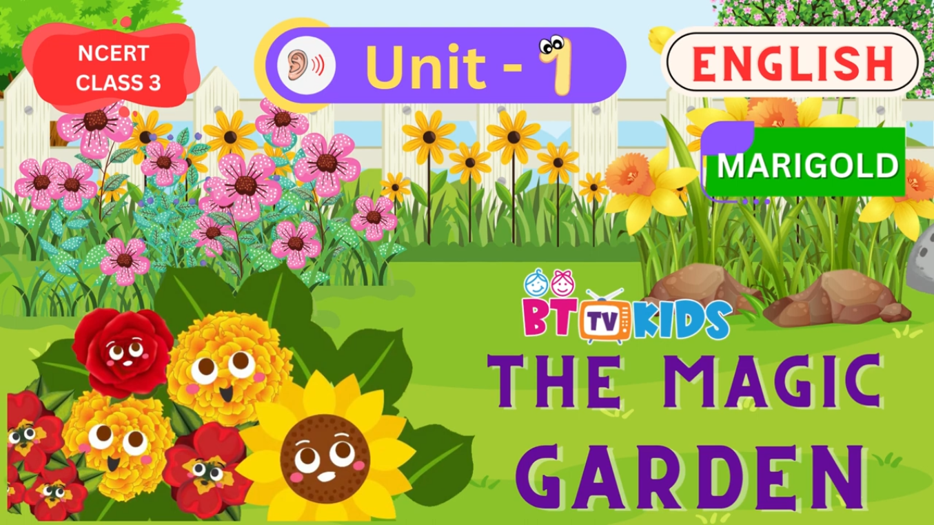 Exploring 'The Magic Garden' | Marigold Unit 1 | NCERT Class 3 | BTTV Kids